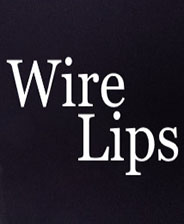 Wire Lips 